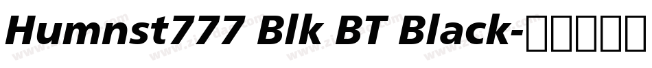 Humnst777 Blk BT Black字体转换
